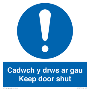 Cadwch y drws ar gau Keep door shut